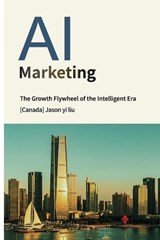 AI Marketing - Liu Jason Yi - 9781996822166