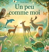 Un peu comme moi: Une histoire d'unicité et d'appartenance - Nicole A. Pigeon - 9781997554042