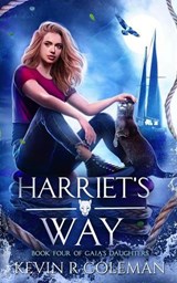 Harriet's Way - Kevin Coleman - 9781997596035