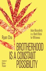 Brotherhood is a Constant Possibility - Ryan Cho - 9781997702177