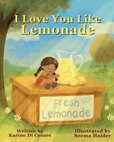 I Love You Like Lemonade - Karine Di Cesare - 9781997775331