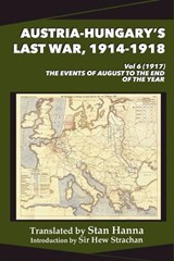 Austria-Hungary's Last War, 1914-1918 Vol 6 (1917) -  - 9781997846048