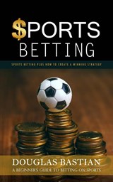 Sports Betting - BASTIAN,  Douglas - 9781998038961