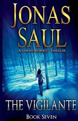 The Vigilante - Jonas Saul - 9781998047055