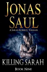 Killing Sarah - Jonas Saul - 9781998047062