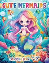 Cute Mermaids Coloring Book For Kids 4-8 - Fairyland Books - 9781998058358