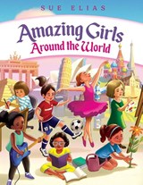 Girls Are Amazing Around the World - Books Fairyland - 9781998058693