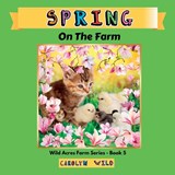 Spring - Carolyn Wild - 9781998062010
