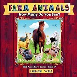 Farm Animals - Carolyn Wild - 9781998062348