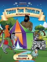 Torah Time Traveler Activity Book for Beginners (Volume 4) - Pip Reid - 9781998142101