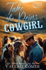Take the Reins, Cowgirl: a secret crush, twin bond Montana Ranches Christian Romance - Valerie Comer - 9781998175208