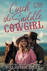 Cinch the Saddle, Cowgirl - Valerie Comer - 9781998175284