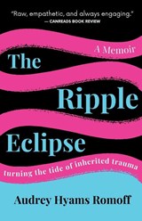 The Ripple Eclipse - Audrey Hyams Romoff - 9781998206490