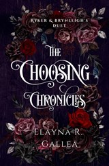 The Choosing Chronicles - Elayna R Gallea - 9781998219155