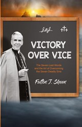 Victory Over Vice - Fulton J. Sheen - 9781998229352