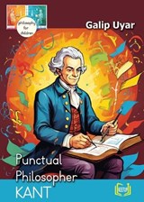 Kant - Punctual Philosopher - Galip Uyar - 9781998338535