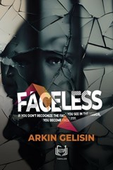 Faceless - Arkin Gelisin - 9781998338603