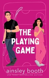 The Playing Game: A Hockey Romance - Ainsley Booth - 9781998523009