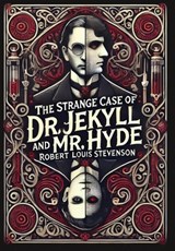 The Strange Case of Dr. Jekyll & Mr. Hyde (Collector's Edition) (Laminated Hardback with Jacket) - Robert Louis Stevenson - 9781998621057