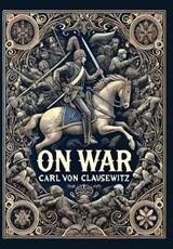 On War (Collector's Edition) (Laminated Hardback with Jacket) - Carl Von Clausewitz - 9781998621552