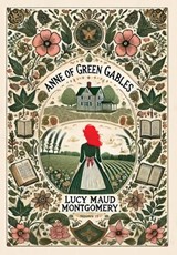 Anne of Green Gables (Collector's Edition) (Laminated Hardback with Jacket) - Lucy Maud Montgomery - 9781998621637