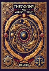 Theogony and Works and Days (Collector's Edition) (Laminated Hardback with Jacket) - Hesiod - 9781998667604