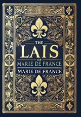 The Lais of Marie de France (Collector's Edition) (Laminated Hardback with Jacket) - Marie De France - 9781998736522
