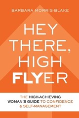 Hey There, High Flyer - Barbara Morris-Blake - 9781998754625