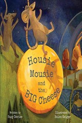Housie Mousie and the Big Cheese - Suzy Davies - 9781998806805