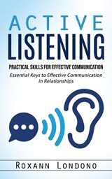 Active Listening - Roxann Londono - 9781998927500