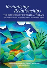 Revitalizing Relationships - Catherine Ducommun-Nagy ; Hanneke Meulink-Korf ; Greteke De Vries - 9781998951345