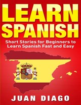 Learn Spanish - Juan Diago - 9781999209360