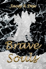 Brave Souls - Jacey K Dew - 9781999241483