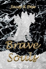 Brave Souls - Jacey K Dew - 9781999241490