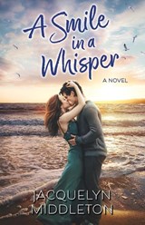 A Smile in a Whisper - Jacquelyn Middleton - 9781999275341