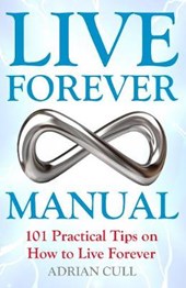 Live Forever Manual