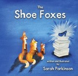 The Shoe Foxes - Sarah Parkinson - 9781999346706