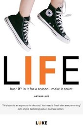 Life - Has 'if' in It for a Reason - Make It Count