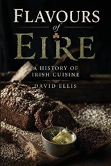 Flavours of Eire - David Paul Ellis - 9781999630867