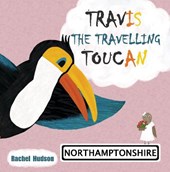 Travis The Travelling Toucan: Northamptonshire