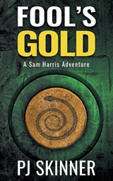 Fool's Gold - Pj Skinner - 9781999642730