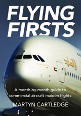 Flying Firsts - Martyn Cartledge - 9781999647049