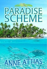 The Paradise Scheme - Anne Attias - 9781999662301