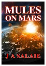 Mules on Mars - J A Salaie - 9781999662318