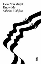 How You Might Know Me - Sabrina Mahfouz - 9781999679293
