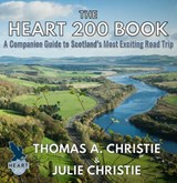 The Heart 200 Book - CHRISTIE,  Thomas A. ; Christie, Julie - 9781999696214
