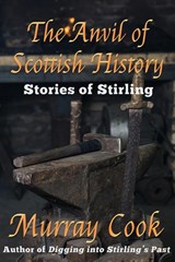 The Anvil of Scottish History - COOK,  Murray - 9781999696252