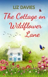 The Cottage on Wildflower Lane - DAVIES,  Liz - 9781999702595