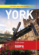 York Historic Walking Guides - Claire Shaw - 9781999717582