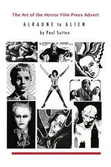 The Art of the Horror Film Press Advert - Paul Sutton - 9781999723132